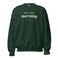 New Every Morning Christian unisex crewneck sweatshirt in Forest Green, flat lay front view