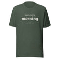 New Every Morning Christian unisex tee in Heather Forest, flat lay front view