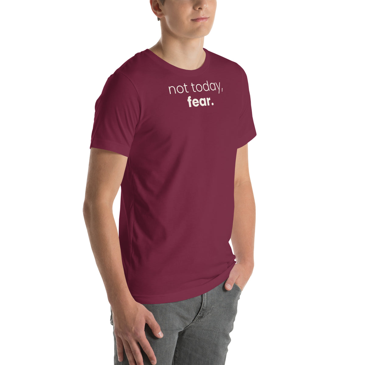 Not Today, Fear. Christian unisex tee in Maroon, right-front view on model